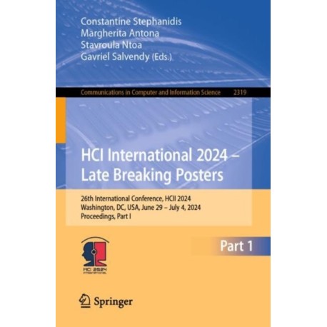 HCI International 2024 – Late Breaking Posters: 26th International Conference, HCII 2024, Washington, DC, USA, June 29 – July 4, 2024, Proceedings, Part I