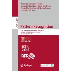 Pattern Recognition: 27th International Conference, ICPR 2024, Kolkata, India, December 1–5, 2024, Proceedings, Part VII