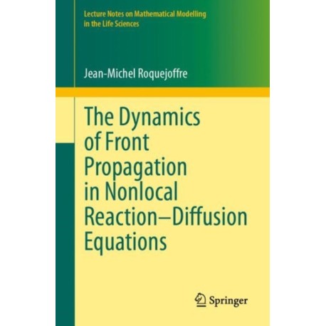 The Dynamics of Front Propagation in Nonlocal Reaction–Diffusion Equations