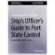 Ship’s Officer’s Guide to Port State Control: Responsibilities and Procedures