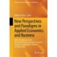 New Perspectives and Paradigms in Applied Economics and Business: Select Proceedings of the 8th International Conference on Applied Economics and Business, Munich, Germany, 2024