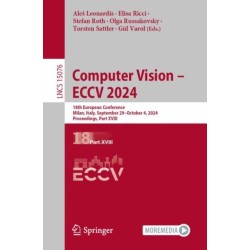 Computer Vision – ECCV 2024: 18th European Conference, Milan, Italy, September 29 – October 4, 2024, Proceedings, Part XVIII