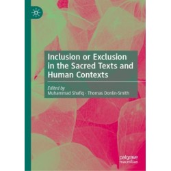 Inclusion or Exclusion in the Sacred Texts and Human Contexts