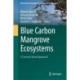 Blue Carbon Mangrove Ecosystems: A Concept-Based Approach