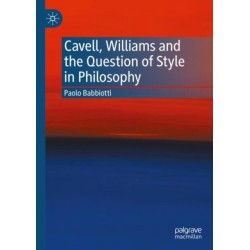 Cavell, Williams and the Question of Style in Philosophy