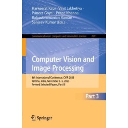 Computer Vision and Image Processing: 8th International Conference, CVIP 2023, Jammu, India, November 3–5, 2023, Revised Selected Papers, Part III