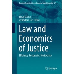 Law and Economics of Justice: Efficiency, Reciprocity, Meritocracy