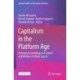 Capitalism in the Platform Age: Emerging Assemblages of Labour and Welfare in Urban Spaces