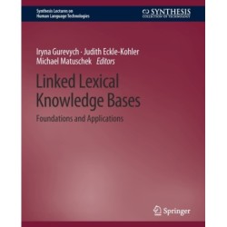 Linked Lexical Knowledge Bases: Foundations and Applications