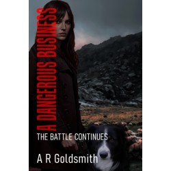 A Dangerous Business