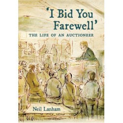 I Bid You Farewell: The Life of an Auctioneer