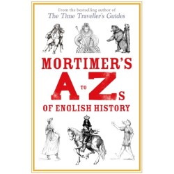 Mortimer's A to Zs of English History