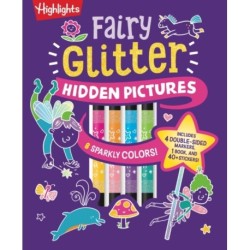Fairy Glitter Hidden Pictures: Glitter Coloring Book for Kids 6-12 with Fairy-Themed Hidden Pictures Puzzles, Sparkly Markers and Stickers for Creative Coloring Fun