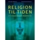 Religion til tiden: - et evolutionært perspektiv