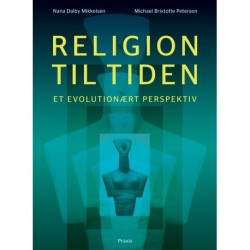 Religion til tiden: - et evolutionært perspektiv