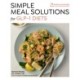 Simple Meal Solutions for GLP-1 Diets: 75 Recipes for Sustainable Weight Loss and Good Health