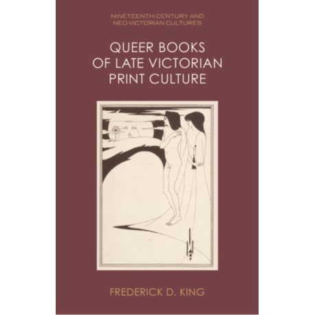 Queer Books of Late Victorian Print Culture