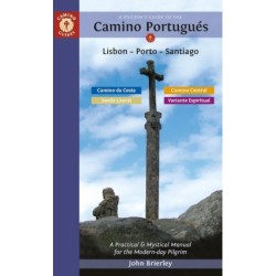 Pilgrim's Guide to the Camino Portugues: Lisbon - Porto - Santiago