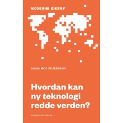 Hvordan kan ny teknologi redde verden?