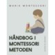 Håndbog i Montessori Metoden