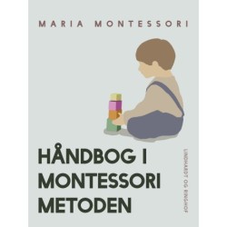 Håndbog i Montessori Metoden