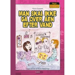 Man skal ikke gå over åen efter vand