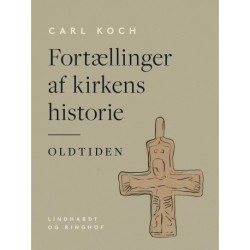 Fortællinger af kirkens historie. Oldtiden
