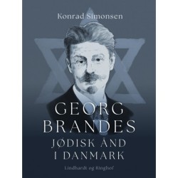 Georg Brandes. Jødisk ånd i Danmark