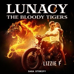 The Bloody Tigers – Lunacy