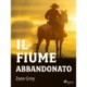 Il fiume abbandonato