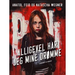 Alligevel har jeg mine drømme