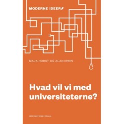 Hvad vil vi med universiteterne?