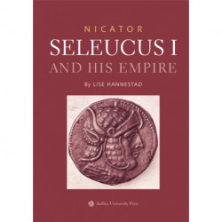 Nicator - Seleucus I and his Empire