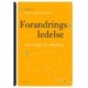 Forandringsledelse: – fra teori til praksis