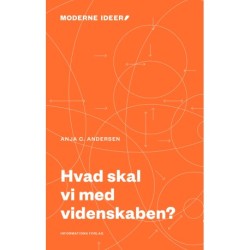 Hvad skal vi med videnskaben?