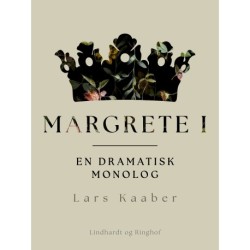 Margrete I. En dramatisk monolog