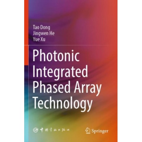 Photonic Integrated Phased Array Technology