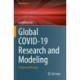 Global COVID-19 Research and Modeling: A Historical Record