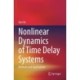 Nonlinear Dynamics of Time Delay Systems: Methods and Applications
