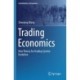 Trading Economics: New Theory for Trading System Evolution
