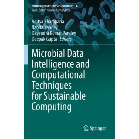 Microbial Data Intelligence and Computational Techniques for Sustainable Computing