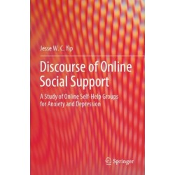 Discourse of Online Social Support: A Study of Online Self-Help Groups for Anxiety and Depression