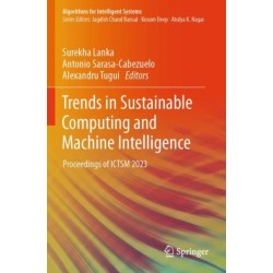 Trends in Sustainable Computing and Machine Intelligence: Proceedings of ICTSM 2023
