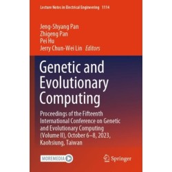 Genetic and Evolutionary Computing: Proceedings of the Fifteenth International Conference on Genetic and Evolutionary Computing (Volume II), October 6-8, 2023, Kaohsiung, Taiwan
