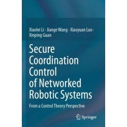 Secure Coordination Control of Networked Robotic Systems: From a Control Theory Perspective