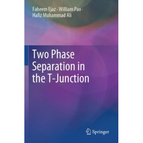 Two Phase Separation in the T-Junction