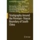 Stratigraphy Around the Permian–Triassic Boundary of South China