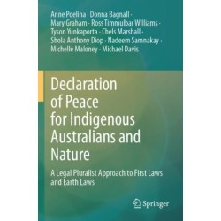 Declaration of Peace for Indigenous Australians and Nature: A Legal Pluralist Approach to First Laws and Earth Laws