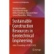 Sustainable Construction Resources in Geotechnical Engineering: Select Proceedings of CREST 2023