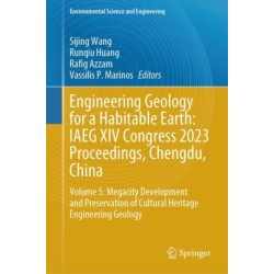 Engineering Geology for a Habitable Earth: IAEG XIV Congress 2023 Proceedings, Chengdu, China: Volume 5: Megacity Development and Preservation of Cultural Heritage Engineering Geology